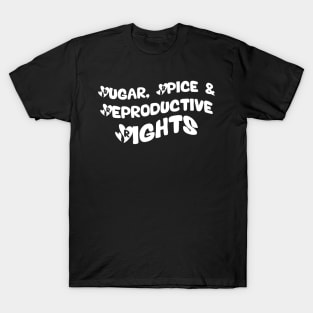 Sugar Spice, Women's Rights, Reproductive Rights T-Shirt